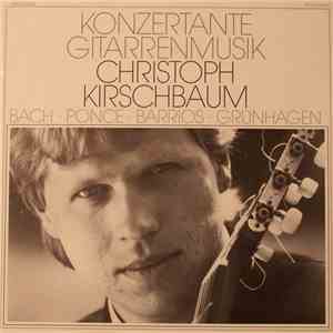 Christoph Kirschbaum - Konzertante Gitarrenmusik flac album