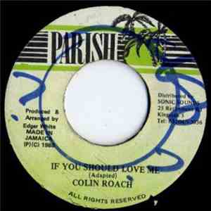 Colin Roach - If You Should Love Me flac album