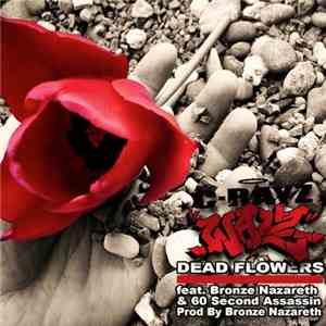 C-Rayz Walz - Dead Flowers Pt. 1 & 2 flac album