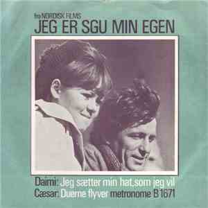 Daimi, Cæsar - Jeg Sætter Min Hat Som Jeg Vil / Duerne Flyver flac album