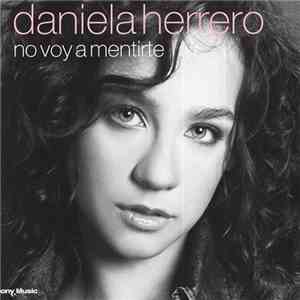 Daniela Herrero - No Voy A Mentirte flac album