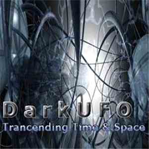 DarkUFO - Trancending Time & Space flac album