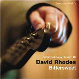 David Rhodes - Bittersweet flac album