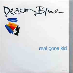 Deacon Blue - Real Gone Kid flac album