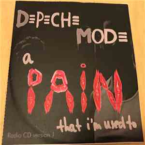 Depeche Mode - A Pain That I'm Used To (Radio CD Version 1) flac album