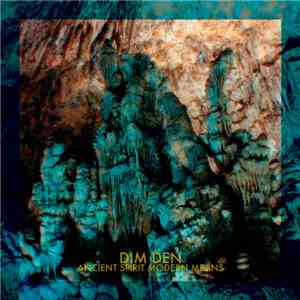 Dim Den - Ancient Spirit Modern Means flac album