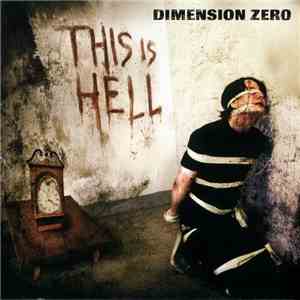 Dimension Zero - This Is Hell flac album