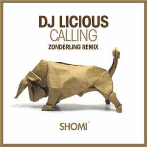 Dj Licious - Calling (Zonderling Remix) flac album