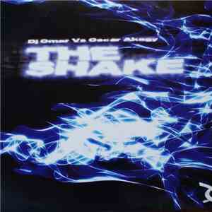 DJ Omar  vs. Oscar Akagy - The Shake flac album