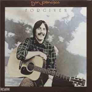 Don Francisco  - Forgiven flac album