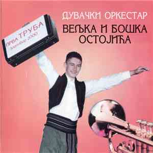 Дувачки Oркестар Вељка И Бошка Oстојића - Прва Труба Златибор 2000. flac album