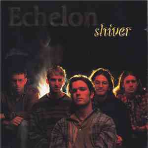 Echelon  - Shiver flac album