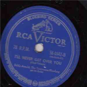 Eddy Arnold, The Tennessee Plowboy And His Guitar - I Really Don't Want To Know / I'll Never Get Over You flac album