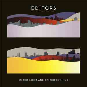 Editors - In This Light And On This Evening flac album