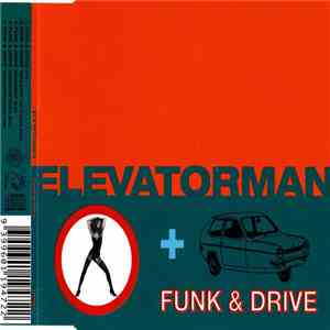 Elevatorman - Funk & Drive flac album
