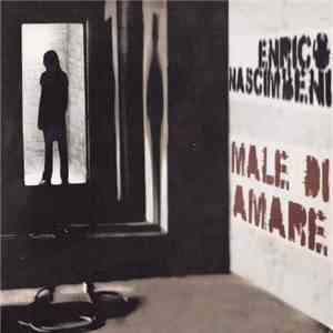 Enrico Nascimbeni - Male Di Amare flac album