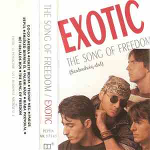 Exotic  - The Song Of Freedom (Szabadság-Dal) flac album