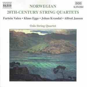 Fartein Valen • Klaus Egge • Johan Kvandal • Alfred Janson – Oslo String Quartet - Norwegian 20th-Century String Quartets flac album