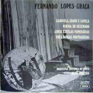 Fernando Lopes-Graça, Orquestra Sinfónica Do Porto, Silva Pereira - Gabriela, Cravo E Canela / Poema De Dezembro / Cinco Estelas Funerárias / Três Danças Portuguesas flac album