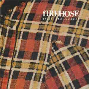 fIREHOSE - Flyin' The Flannel flac album