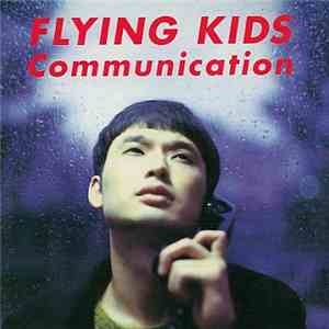 Flying Kids - Communication flac album