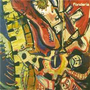 Fonderia - Fonderia flac album