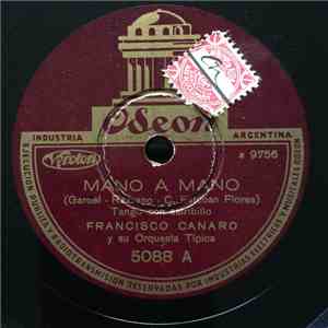 Francisco Canaro Y Su Orquesta Típica - Mano A Mano / Mate Amargo flac album