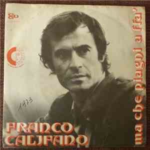 Franco Califano - Ma Che Piangi A Ffa' flac album