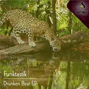 Funktastik - Drunken Beat EP flac album