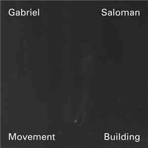 Gabriel Saloman - Movement Building flac album
