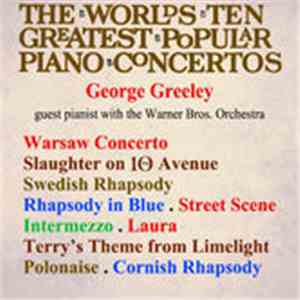 George Greeley, The Warner Bros. Studio Orchestra - The World's Ten Greatest Popular Piano Concertos flac album