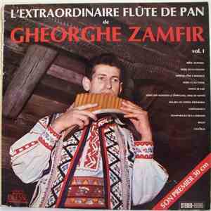 Gheorghe Zamfir - L'Extraordinaire Flûte De Pan De Gheorghe Zamfir Vol. I flac album