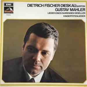 Gustav Mahler, Die Berliner Philharmoniker, Rudolf Kempe / Das Philharmonia Orchester London, Wilhelm Furtwängler, Dietrich Fischer-Dieskau - Kindertotenlieder / Lieder Eines Fahrenden Gesellen flac album