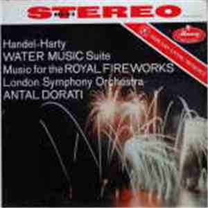 Handel, Dorati - Handel-Harty: Water Music Suite & Music For The Royal Fireworks flac album