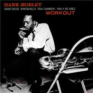 Hank Mobley - Workout + Hank Mobley Quartet flac album