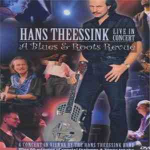 Hans Theessink - Live In Concert - A Blues & Roots Revue flac album