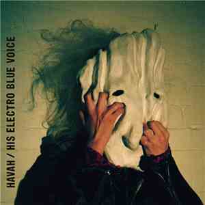 Havah / His Electro Blue Voice - 12" Split flac album
