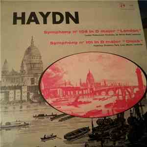 Haydn : Das Philharmonische Orchester London Leitung: Sir Adrian Boult, Das Pasdeloup Orchester, Paris Leitung: Louis Martin - Symphony Nr. 104 In D-Major “London”, Symphony Nr. 101 In D-Major “Clock” flac album