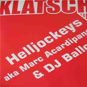 Helljockeys aka. Marc Acardipane & DJ Balloon - Klatschen flac album