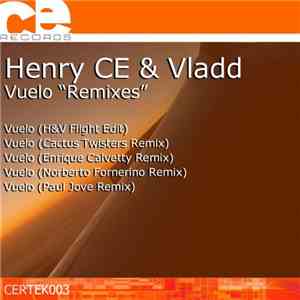 Henry CE & Vladd - Vuelo "Remixes" flac album