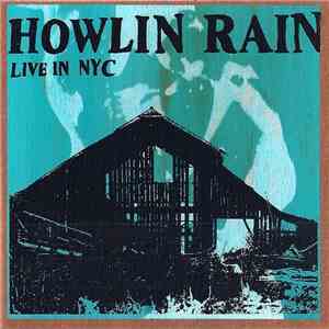 Howlin Rain - Live In NYC flac album