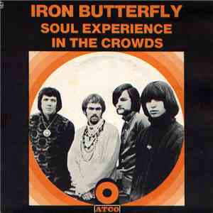 Iron Butterfly - Soul Experience / In The Crowds flac album