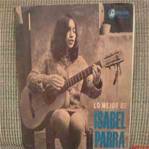 Isabel Parra - Lo Mejor De Isabel Parra flac album