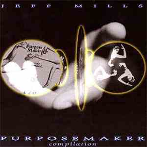 Jeff Mills - Purposemaker flac album
