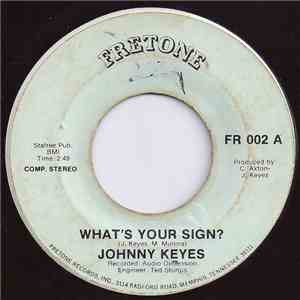 Johnny Keyes  - What's Your Sign? / A Scared Man Can't Gamble (A Jealous Man Can't Work) / Goin' Too Far flac album