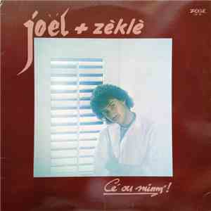 Joël + Zéklè - Cé Ou Minm' ! flac album