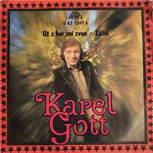 Karel Gott - Už Z Hor Zní Zvon • Zátiší flac album