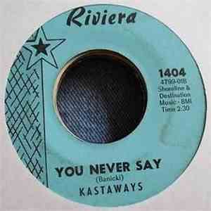 Kastaways - You Never Say / Sweets For My Sweet flac album