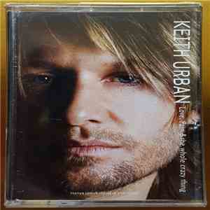 Keith Urban - Love, Pain & The Whole Crazy Thing flac album