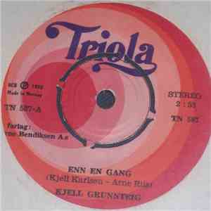 Kjell Grunnteig - Enn En Gang / Jeg Kan Aldri Slå Meg Til Ro No' Sted flac album